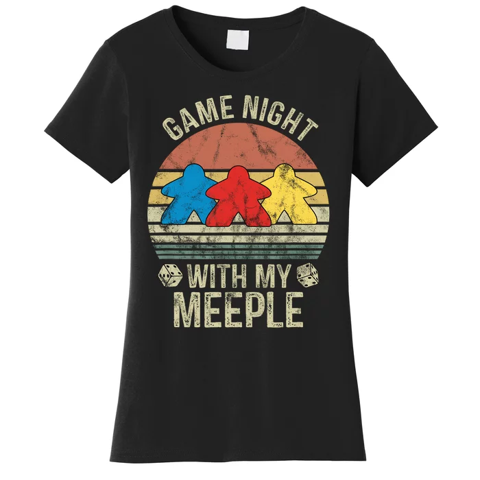 Game Night With My Meeple Board Games Tabletop Boardgamers Women's T-Shirt