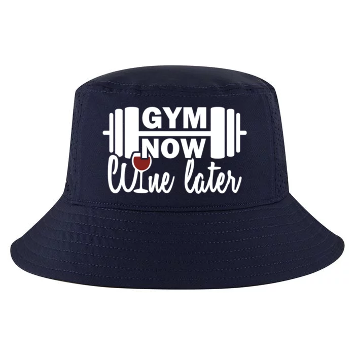 Gym Now Wine Later Funny Workout Quotes Gym Lover Cool Gift Cool Comfort Performance Bucket Hat