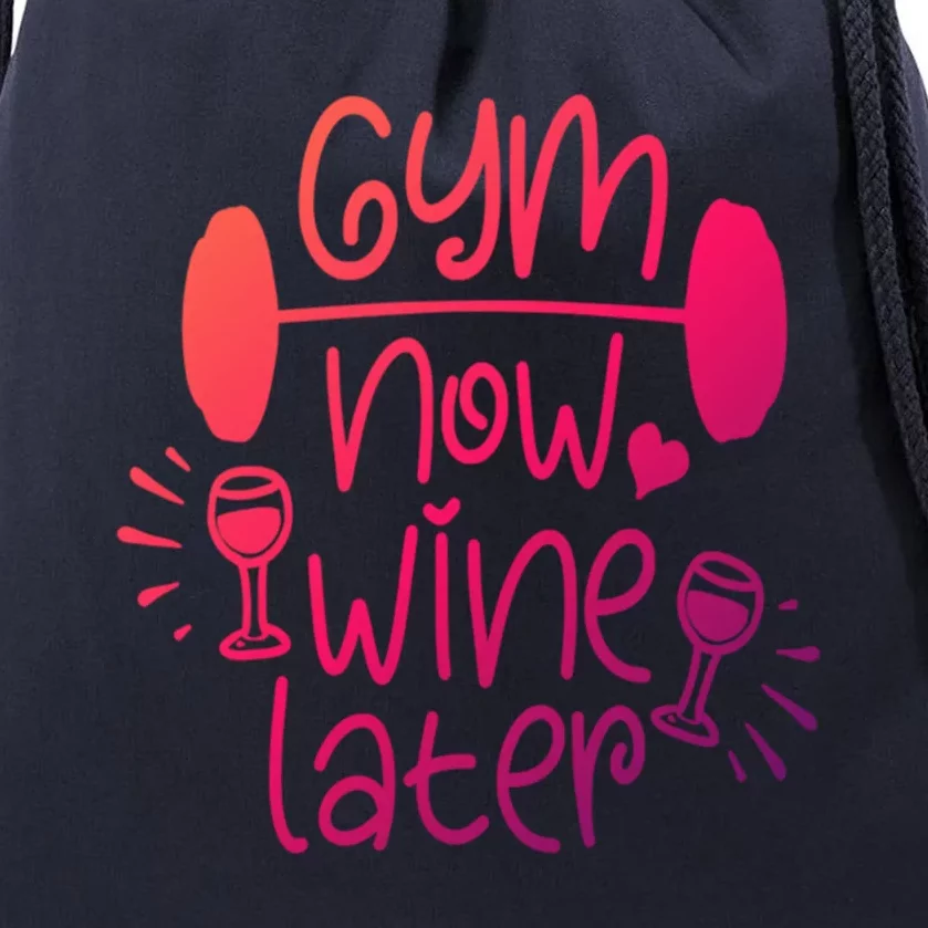 Gym Now Wine Later Funny Gift Drawstring Bag