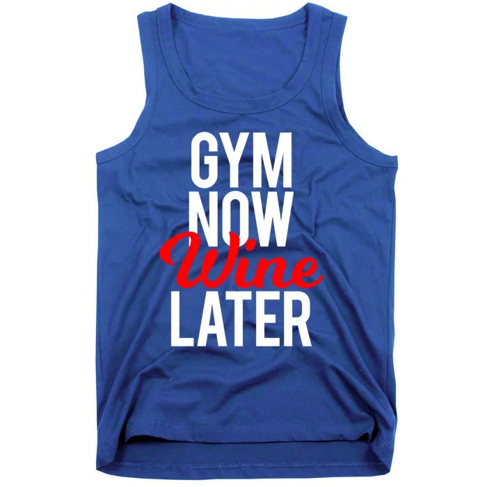 Gym Now Wine Later Funny Workout Saying Fitness Cardio Gift Meaningful Gift Tank Top