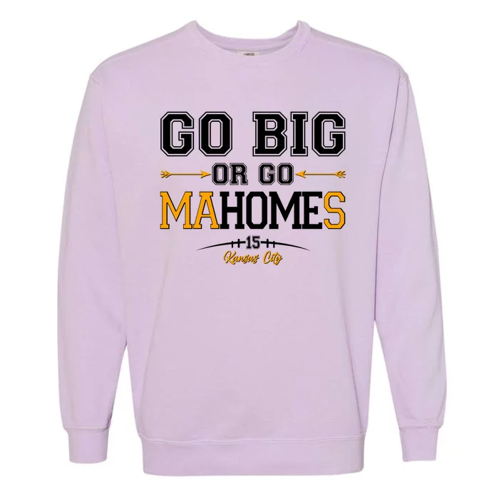 Go Big Or Go Ma-HOME-s Kansas City Football No 15 Garment-Dyed Sweatshirt