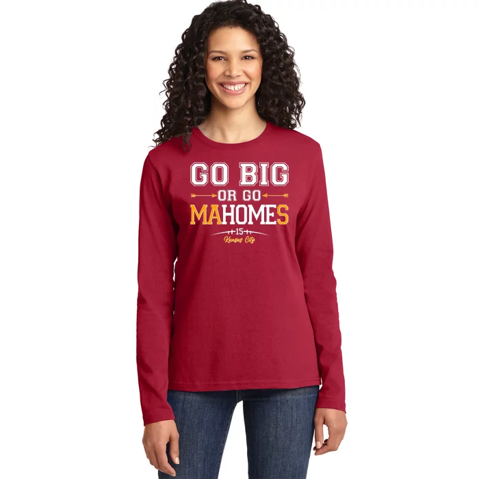 Go Big Or Go Ma-HOME-s Kansas City Football No 15 Ladies Long Sleeve Shirt