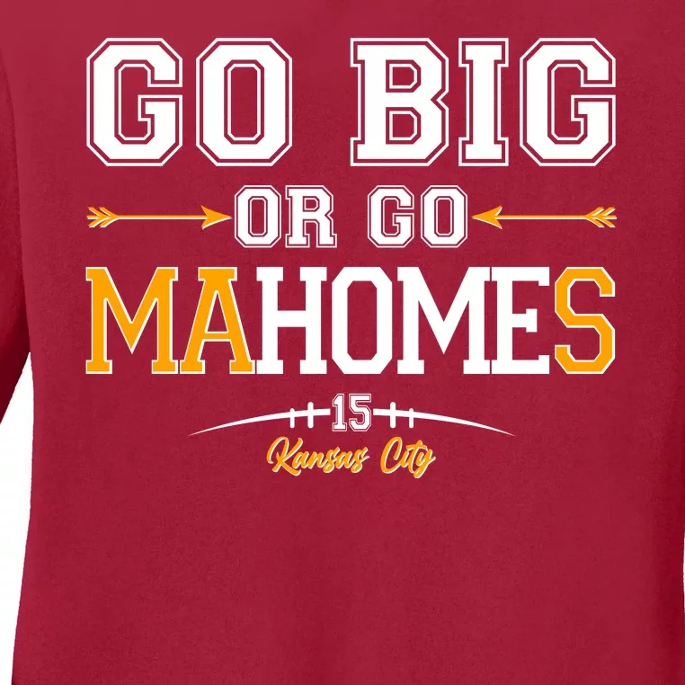 Go Big Or Go Ma-HOME-s Kansas City Football No 15 Ladies Long Sleeve Shirt