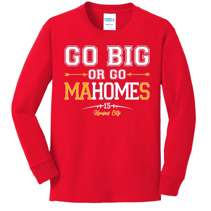 Go Big Or Go Ma-HOME-s Kansas City Football No 15 Kids Long Sleeve Shirt