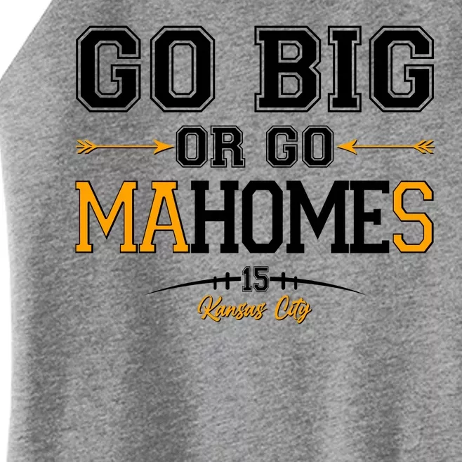 Go Big Or Go Ma-HOME-s Kansas City Football No 15 Women’s Perfect Tri Rocker Tank