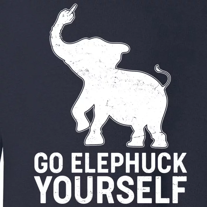 Go Elephuck Yourself Elephant Middle Finger Toddler Sweatshirt