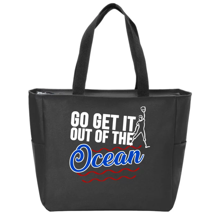 Go Get It Out Of The Ocean Baseball Zip Tote Bag