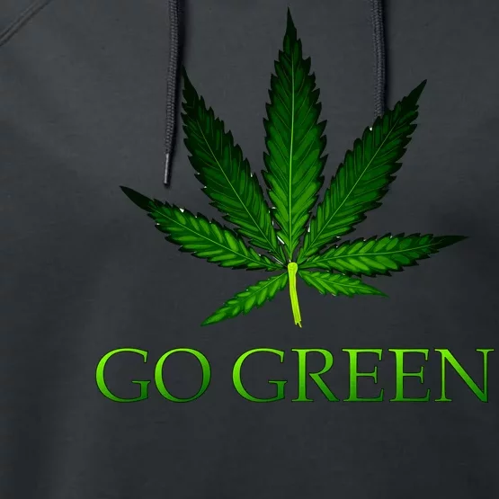 Go Green Medical Marijuana Weed Performance Fleece Hoodie