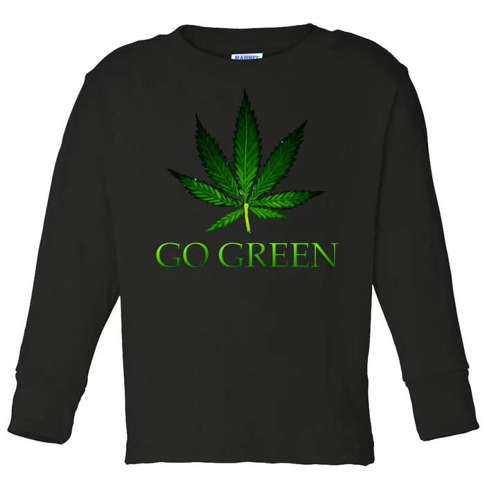 Go Green Medical Marijuana Weed Toddler Long Sleeve Shirt