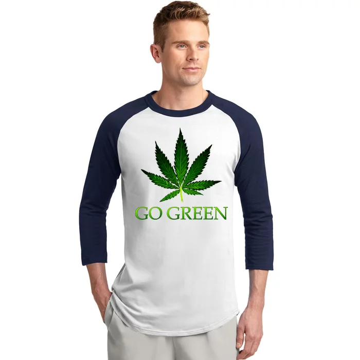 Go Green Medical Marijuana Weed Baseball Sleeve Shirt