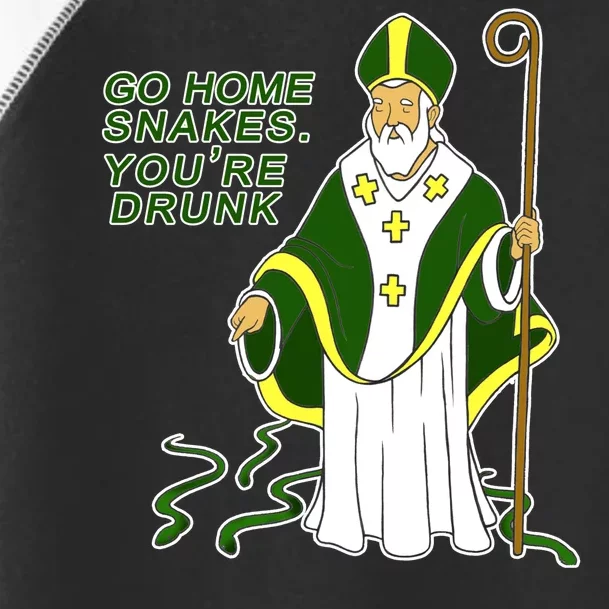 Go Home Snakes Your Drunk St Patrick's Toddler Fine Jersey T-Shirt