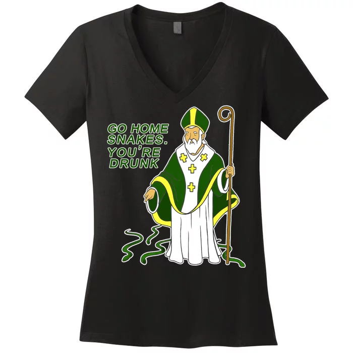 Go Home Snakes Your Drunk St Patrick's Women's V-Neck T-Shirt