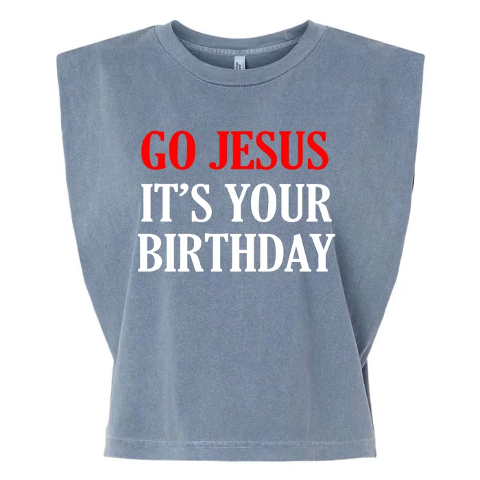 Go Jesus, It's Your Birthday Garment-Dyed Women's Muscle Tee