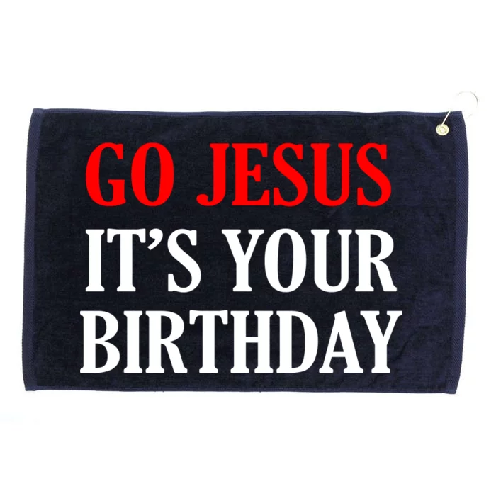 Go Jesus, It's Your Birthday Grommeted Golf Towel