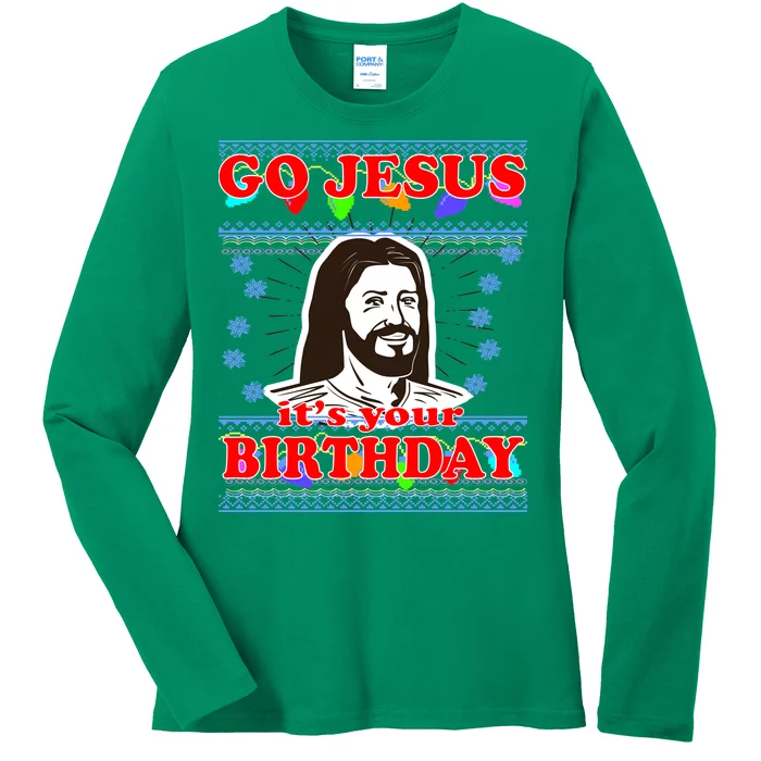 Go Jesus It's Your Birthday Ugly Christmas Ladies Long Sleeve Shirt