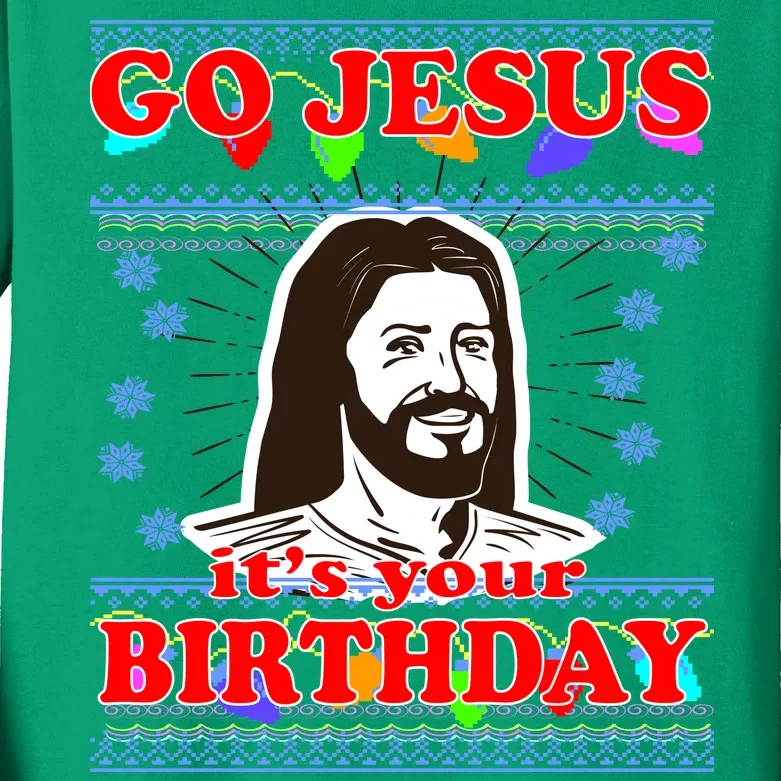 Go Jesus It's Your Birthday Ugly Christmas Kids Long Sleeve Shirt