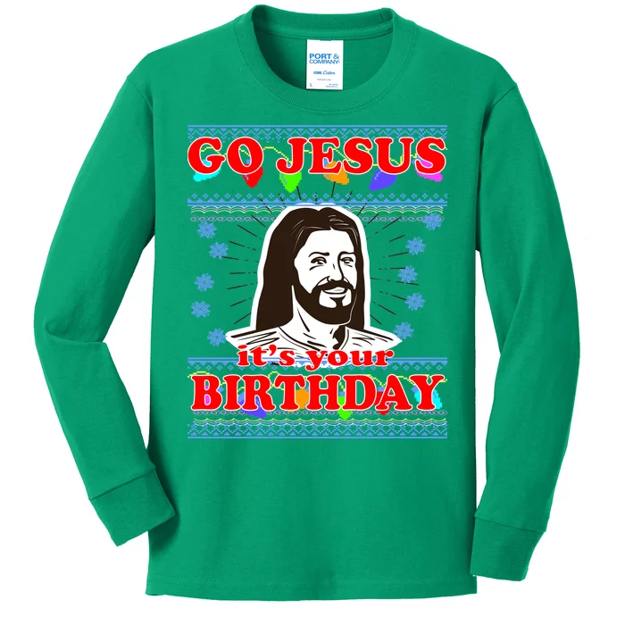 Go Jesus It's Your Birthday Ugly Christmas Kids Long Sleeve Shirt