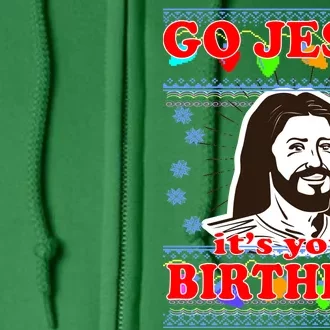 Go Jesus It's Your Birthday Ugly Christmas Full Zip Hoodie