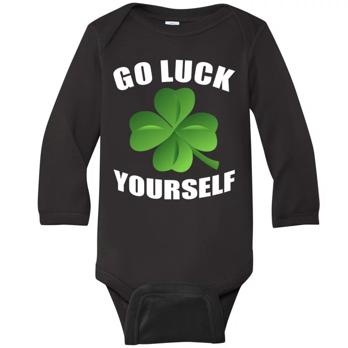 Go Luck Yourself Funny St. Patrick's Day Baby Long Sleeve Bodysuit