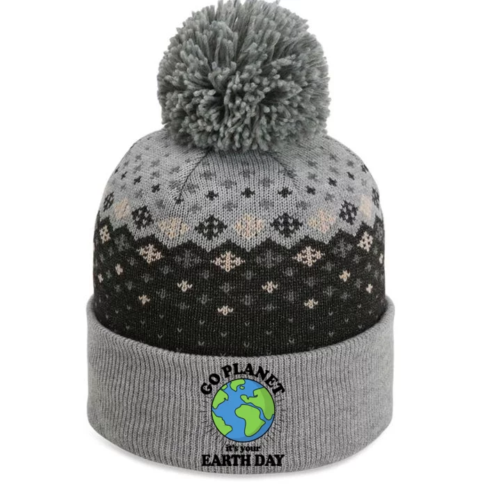 Go Planet It's Your Earth Day Celebrating Earth Day The Baniff Cuffed Pom Beanie