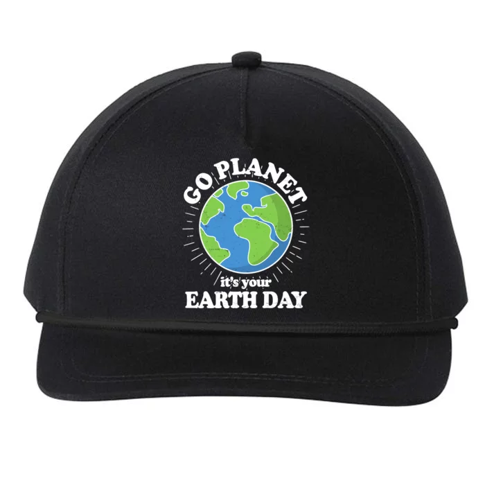 Go Planet It's Your Earth Day Celebrating Earth Day Snapback Five-Panel Rope Hat