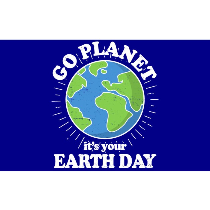 Go Planet It's Your Earth Day Celebrating Earth Day Bumper Sticker