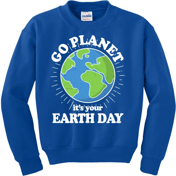 Go Planet It's Your Earth Day Celebrating Earth Day Kids Sweatshirt