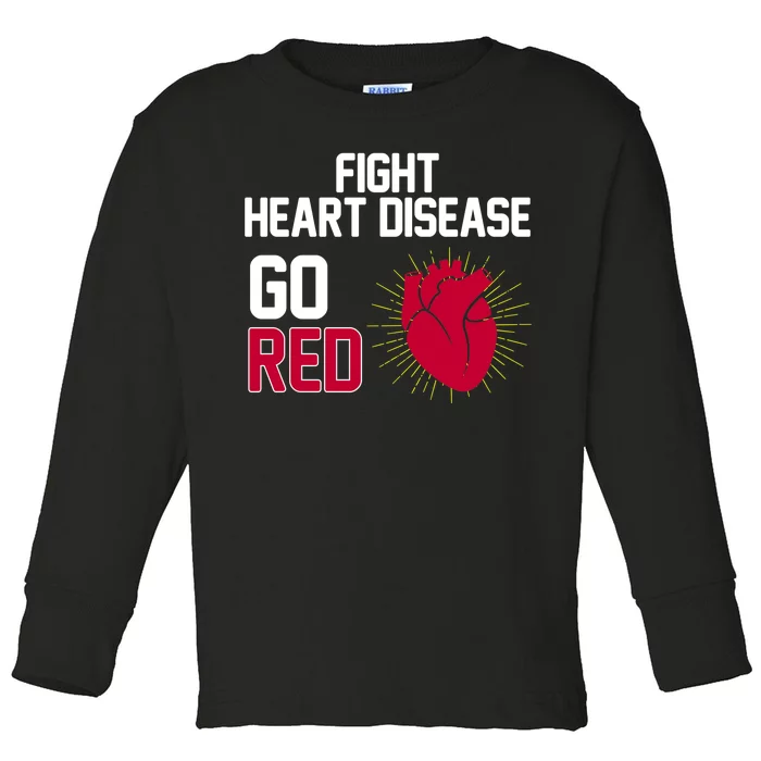 Go Red Fight Heart Health Awareness Toddler Long Sleeve Shirt