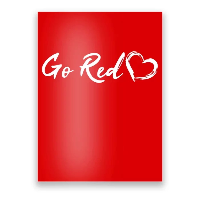 Go Red Heart Disease Awareness Poster