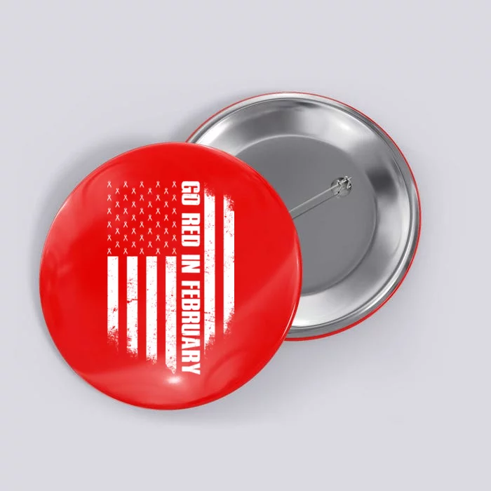 Go Red In February Heart Disease Awareness Flag Button