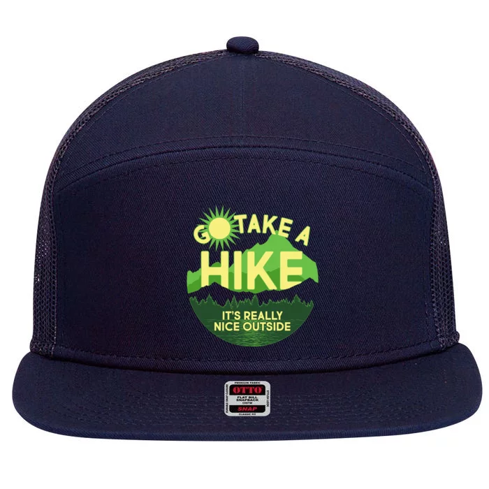 Go Take A Hike It's Really Nice Outside 7 Panel Mesh Trucker Snapback Hat