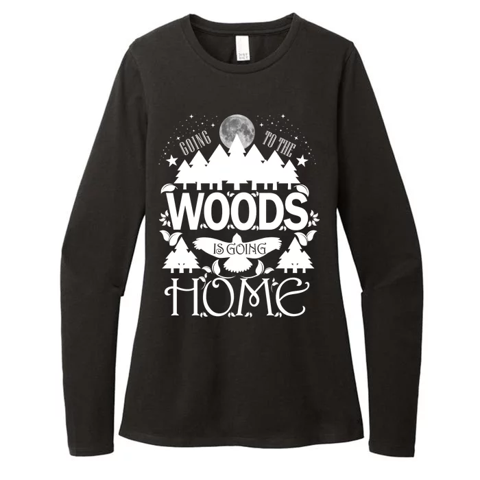 Go To The Woods Is Going Home Womens CVC Long Sleeve Shirt