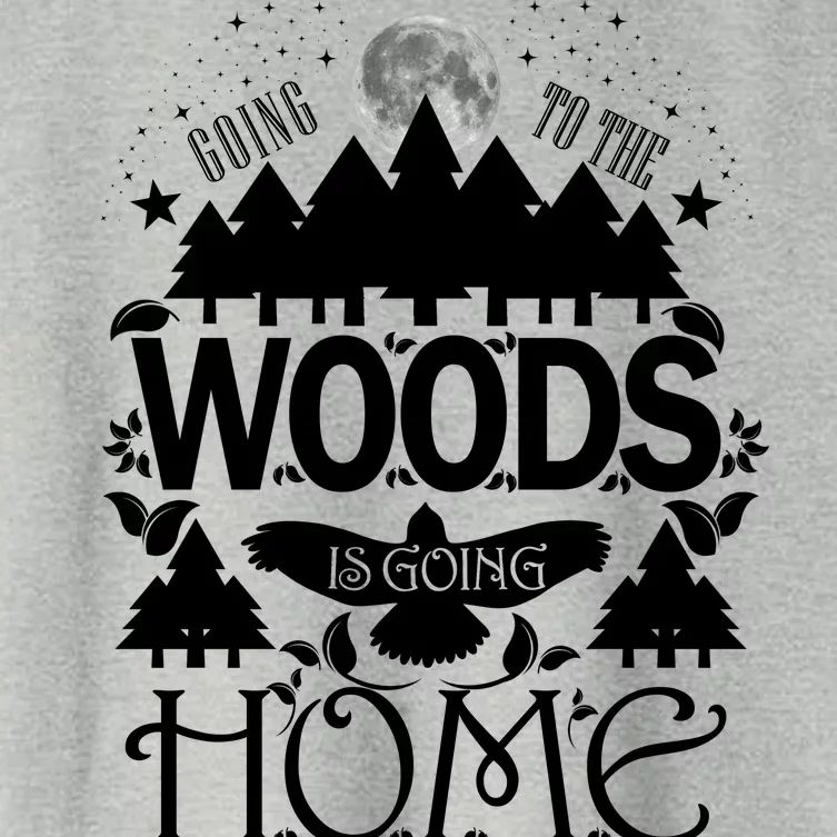 Go To The Woods Is Going Home Women's Crop Top Tee