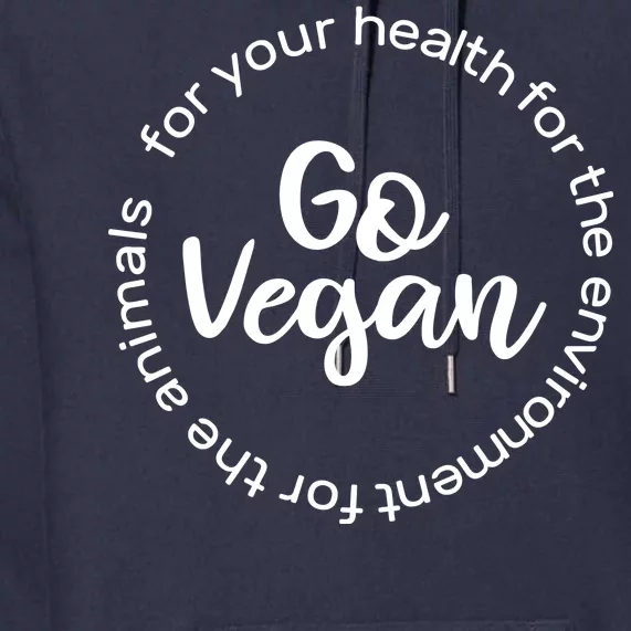 Go Vegan For Life Premium Hoodie