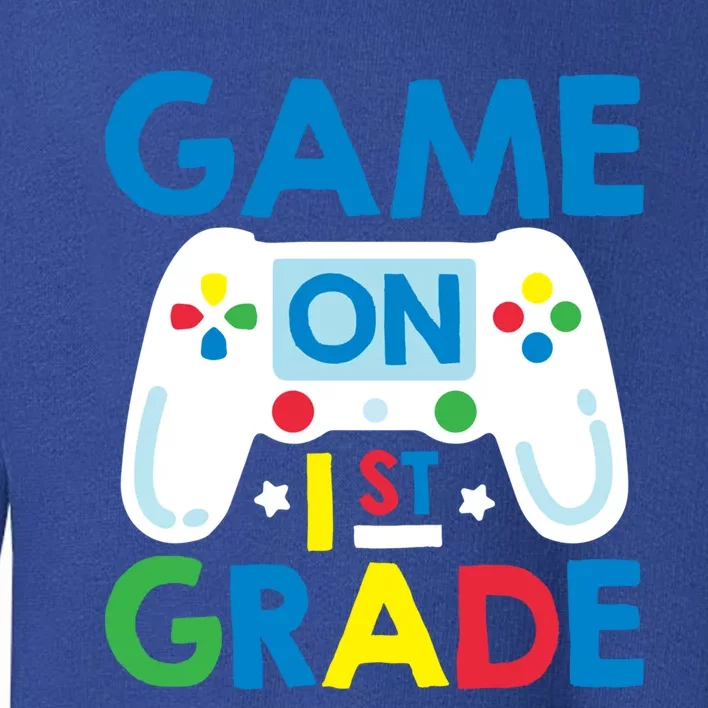 Game On 1St Grade Controller Back To School Video Gamer Gift Meaningful Gift Toddler Sweatshirt