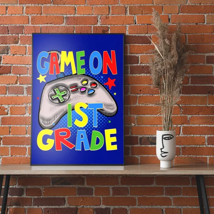 Game On 1St Grade Gaming Gamer Back To School Student Meaningful Gift Poster