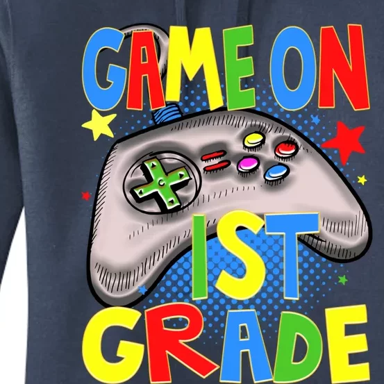 Game On 1St Grade Gaming Gamer Back To School Student Meaningful Gift Women's Pullover Hoodie