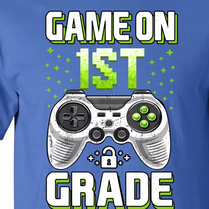 Game On 1St Grade Gift Funny Gamer Back To School Gift Tall T-Shirt