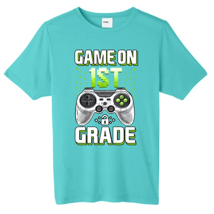 Game On 1St Grade Gift Funny Gamer Back To School Gift ChromaSoft Performance T-Shirt