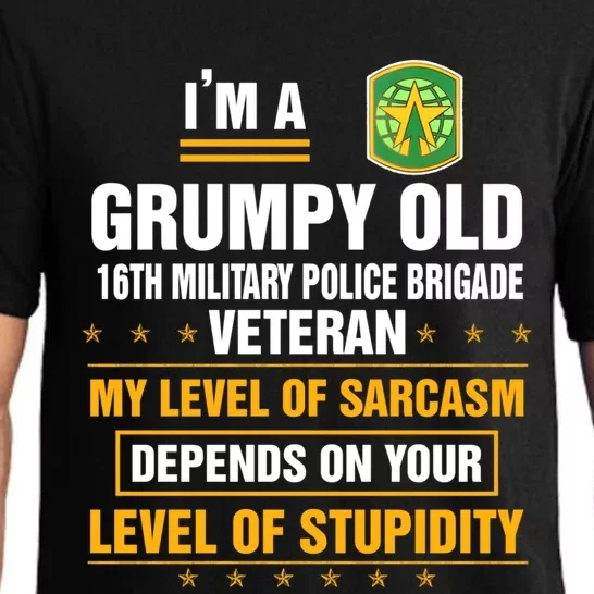 Grumpy Old 16th Military Police Brigade Veteran Funny Xmas Funny Gift Pajama Set