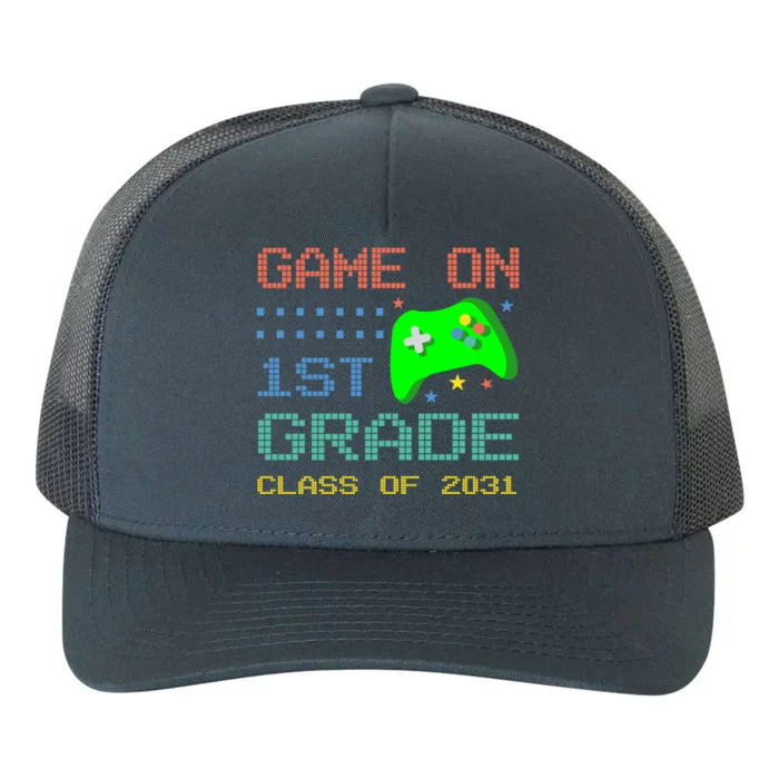 Game On 1St Grade Class Of 2031 Back To School Gifgift Yupoong Adult 5-Panel Trucker Hat