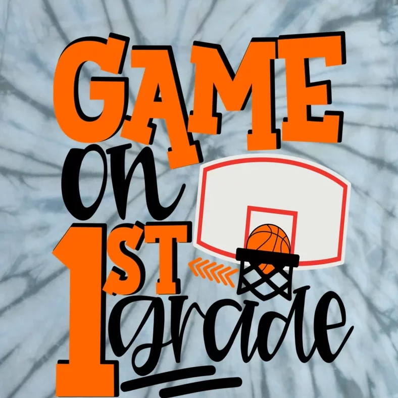 Game On 1St Grade Fun Basketball School Gift Tie-Dye T-Shirt