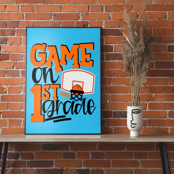 Game On 1St Grade Fun Basketball School Gift Poster