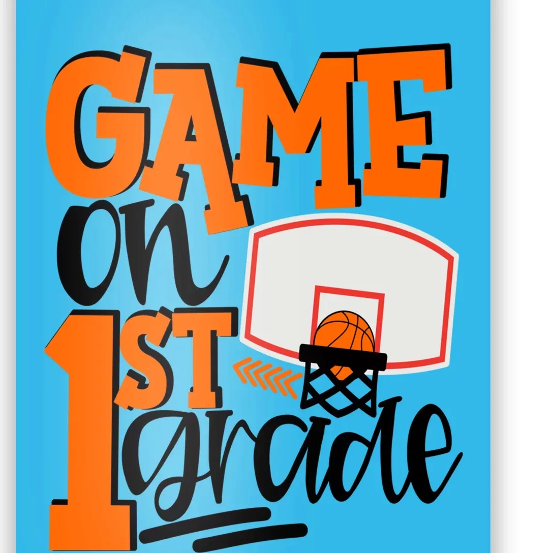 Game On 1St Grade Fun Basketball School Gift Poster