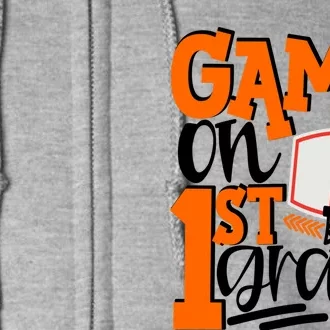 Game On 1St Grade Fun Basketball School Gift Full Zip Hoodie