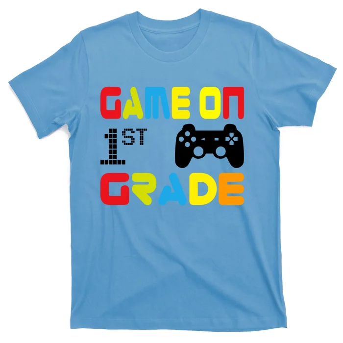 Game On 1St Grade Gift Back To School Gift Gamer Tee Funny Gift T-Shirt