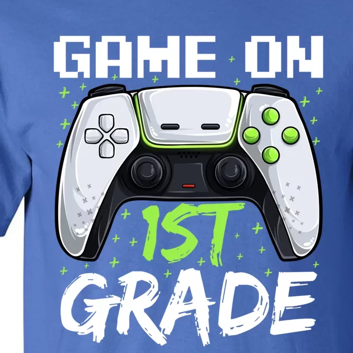 Game On 1St Grade Great Gift Funny Back To School Gamer Gift Tall T-Shirt