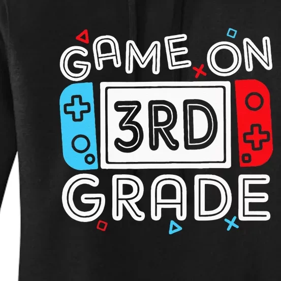 Game On 3rd Grade Third Back To School First Day Kids Women's Pullover Hoodie