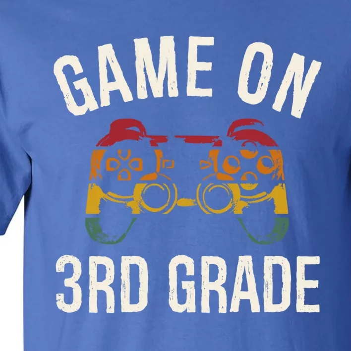 Game On 3Rd Grade Funny Back To School First Day Of Sc Cool Gift Tall T-Shirt