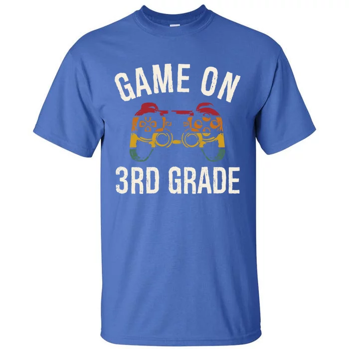 Game On 3Rd Grade Funny Back To School First Day Of Sc Cool Gift Tall T-Shirt